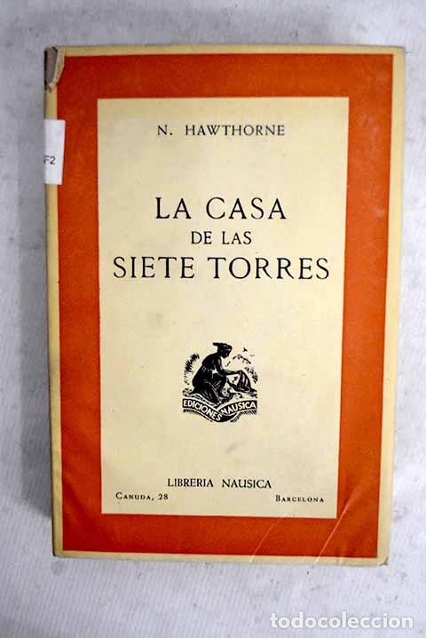 Libri di seconda mano: La casa de las siete torres.- Hawthorne, Nathaniel
