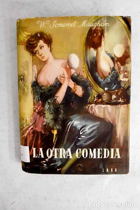 Livros em segunda m&atilde;o: La otra comedia: Maugham, William Somerset.- Maugham, William Somerset