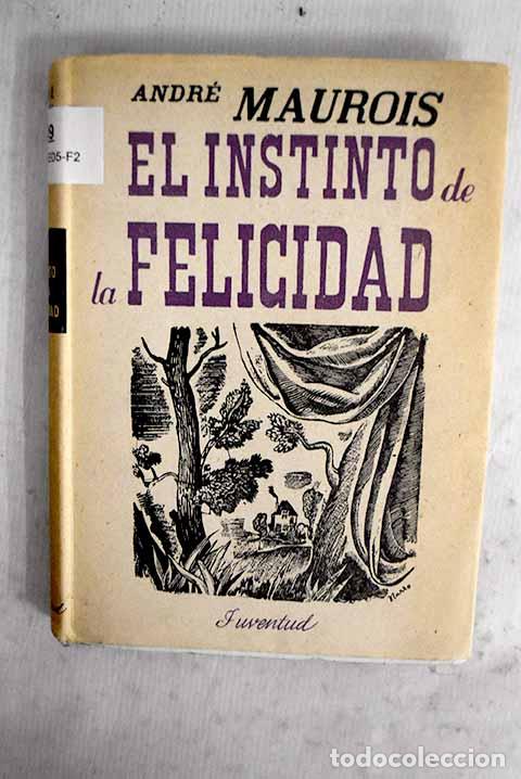 Livros em segunda m&atilde;o: El instinto de la felicidad.- Maurois, Andr&eacute;
