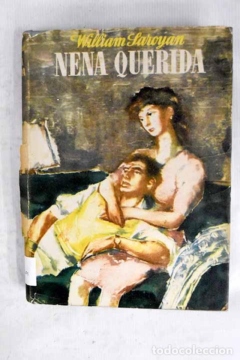 Livros em segunda m&atilde;o: Nena querida: Saroyan, William.- Saroyan, William