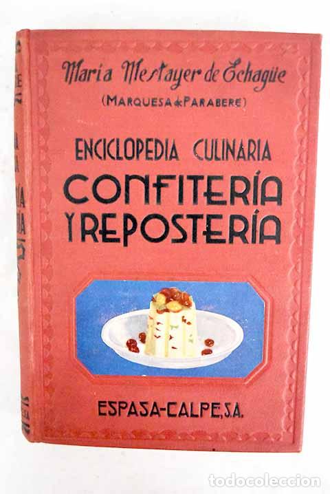 Livros em segunda m&atilde;o: Confiter&iacute;a y reposter&iacute;a.- Mestayer de Echague, Mar&iacute;a
