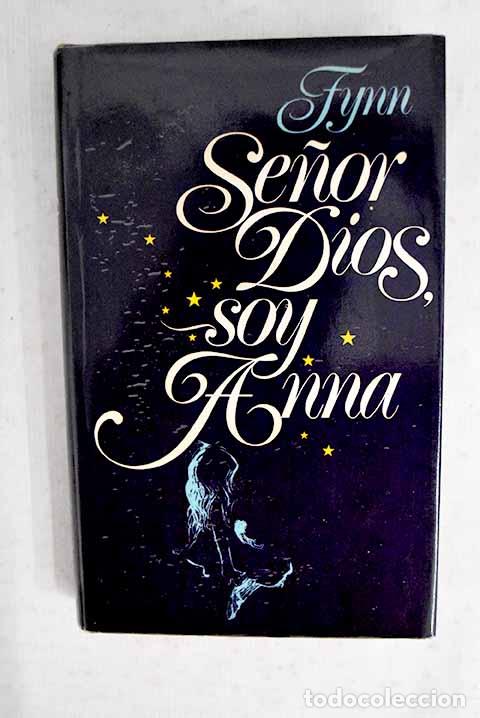B&uuml;cher: Se&ntilde;or Dios soy Anna: Fynn.- Fynn