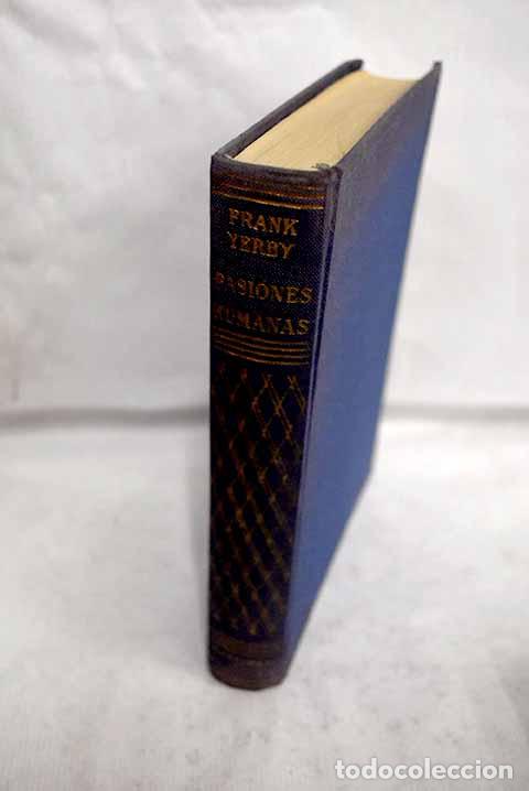 B&uuml;cher: Pasiones humanas: Yerby, Frank.- Yerby, Frank