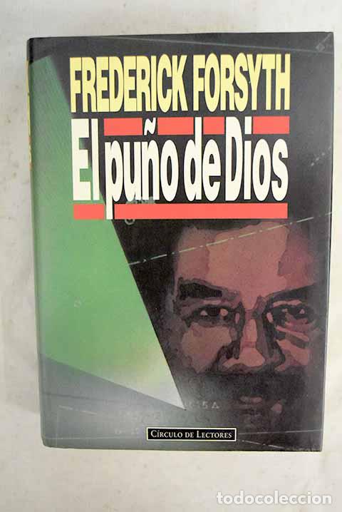 B&uuml;cher: El pu&ntilde;o de Dios: Forsyth, Frederick.- Forsyth, Frederick