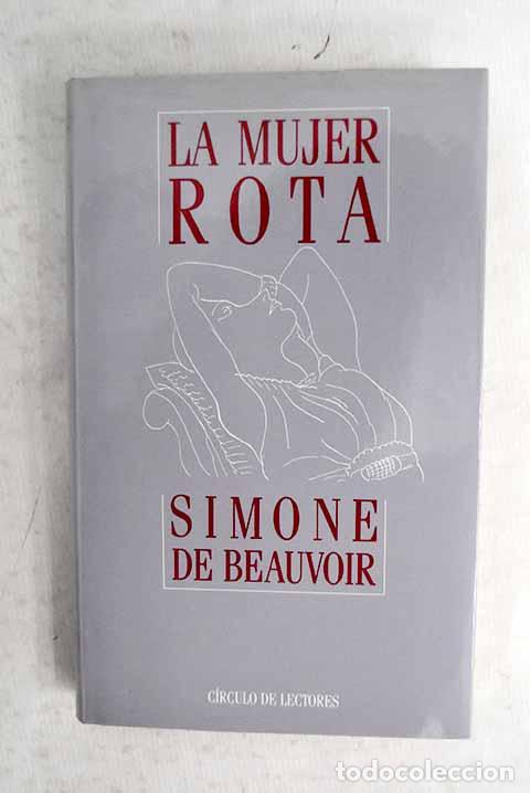B&uuml;cher: La mujer rota: Beauvoir, Simone de.- Beauvoir, Simone de