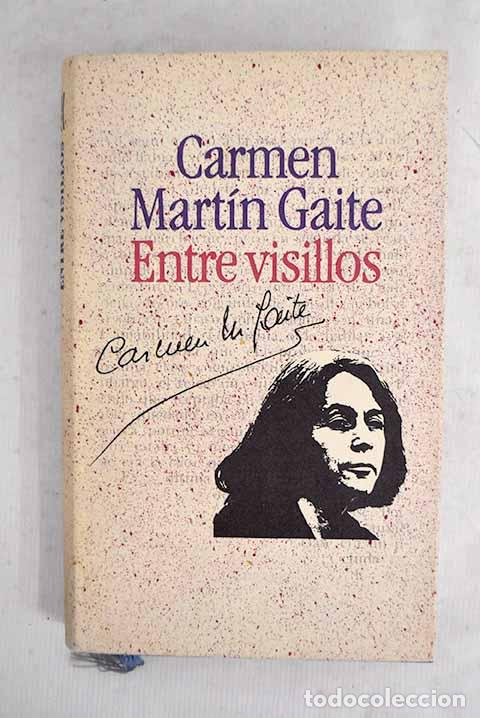 B&uuml;cher: Entre visillos: Mart&iacute;n Gaite, Carmen.- Mart&iacute;n Gaite, Carmen