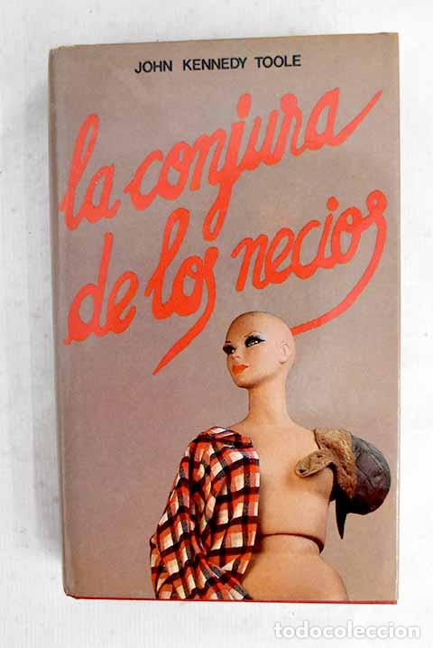 Libri di seconda mano: La conjura de Los necios.- Toole, John Kennedy