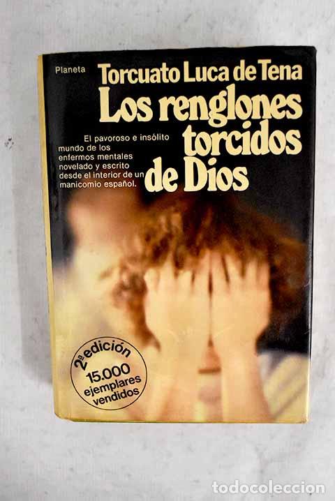 Libri di seconda mano: Los renglones torcidos de Dios.- Luca de Tena, Torcuato