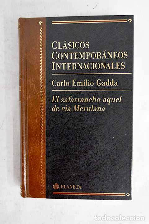 Libri di seconda mano: El zafarrancho aquel de via Merulana.- Gadda, Carlo Emilio