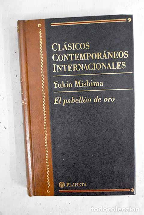 Libri di seconda mano: El pabell&oacute;n de oro: Mishima, Yukio.- Mishima, Yukio
