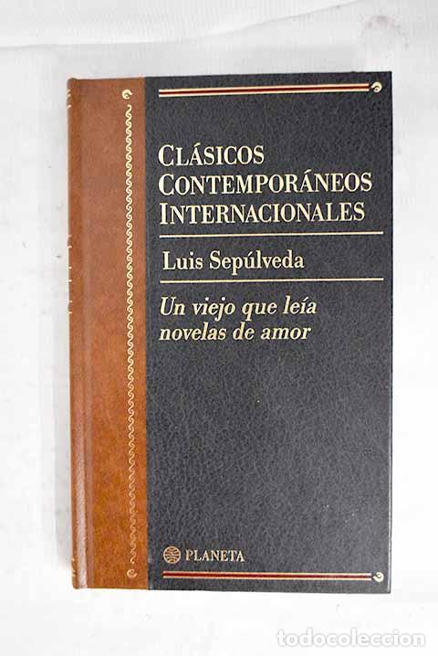 Libri di seconda mano: Un viejo que le&iacute;a novelas de amor.- Sep&uacute;lveda, Luis