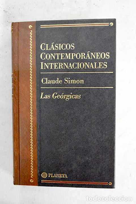 Libri di seconda mano: Las Ge&oacute;rgicas: Simon, Claude.- Simon, Claude