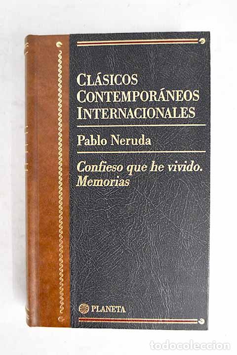 Libri di seconda mano: Confieso que he vivido: memorias.- Neruda, Pablo