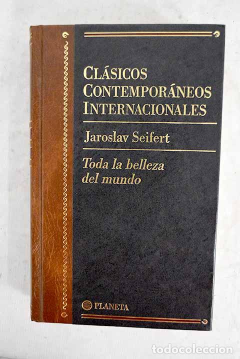 Libri di seconda mano: Toda la belleza del mundo: (historias y recuerdos).- Seifert, Jaroslav