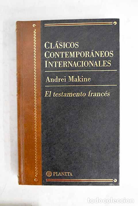 B&uuml;cher: El testamento franc&eacute;s.- Makine, Andrei