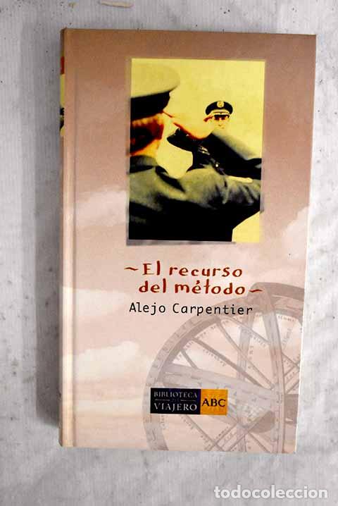 Libros: El recurso del m&eacute;todo.- Carpentier, Alejo