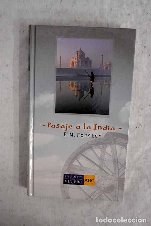 Libros: Pasaje a la India: Forster, E. M..- Forster, E. M.