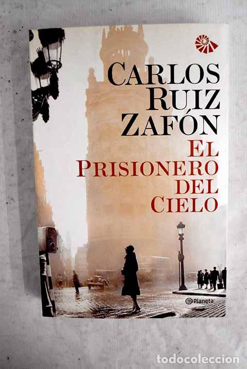 Libros: El prisionero del cielo.- Ruiz Zaf&oacute;n, Carlos