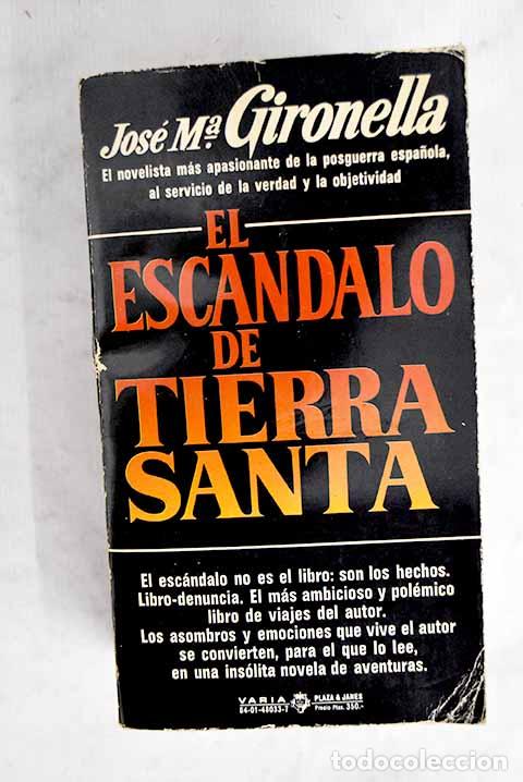 Libros: El esc&aacute;ndalo de Tierra Santa.- Gironella, Jos&eacute; Mar&iacute;a