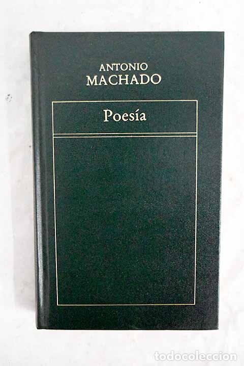 Libros: Poes&iacute;a: Machado, Antonio.- Machado, Antonio
