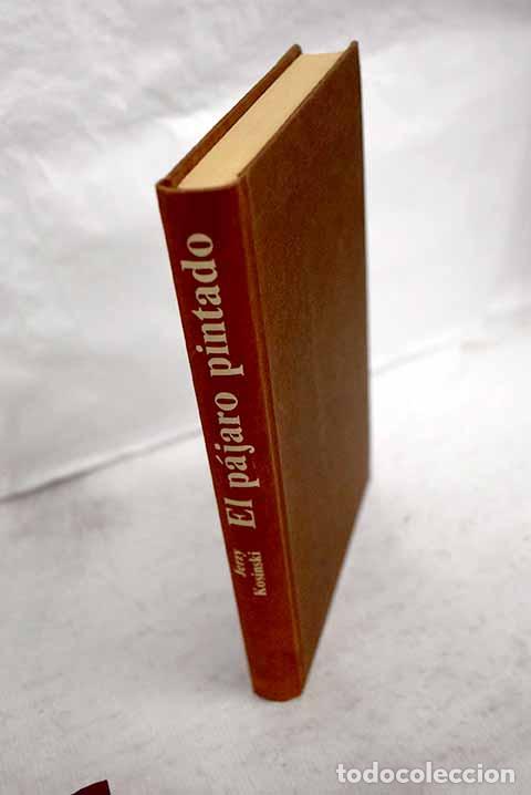 Libros: El p&aacute;jaro pintado: Kosinski, Jerzy.- Kosinski, Jerzy