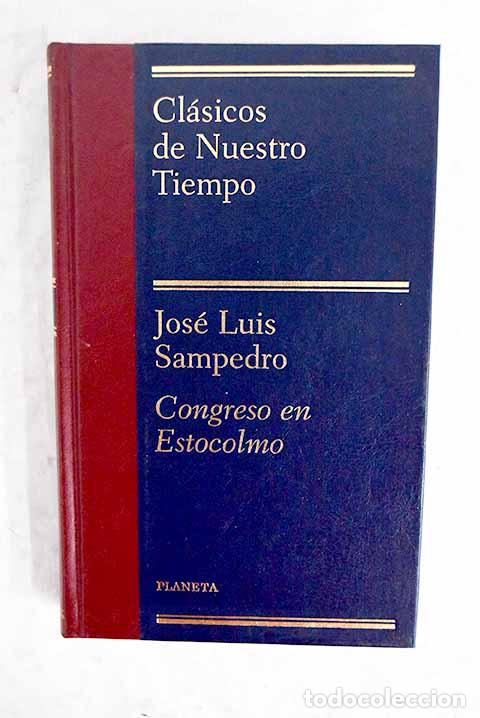 Libros: Congreso en Estocolmo.- Sampedro, Jos&eacute; Luis