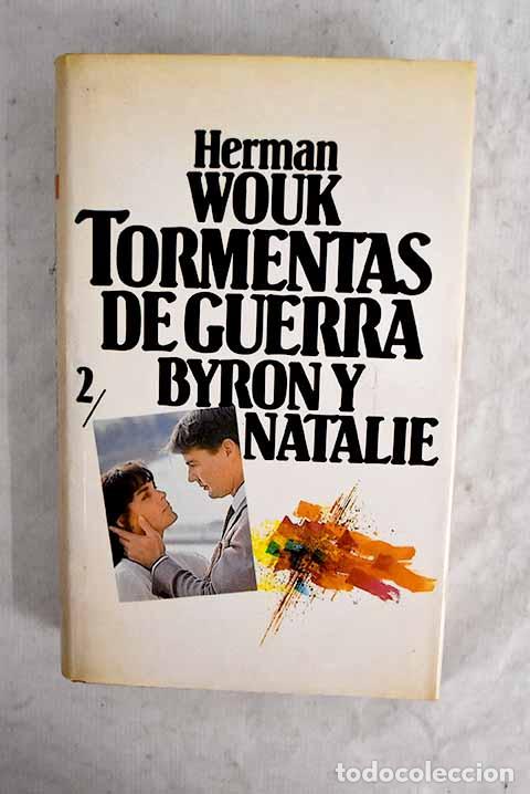 Libros: Tormentas de guerra, tomo II: Byron y Natalie.- Wouk, Herman