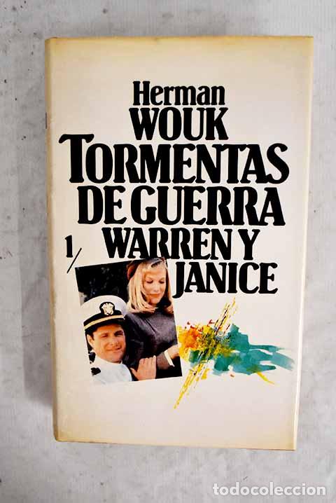 Libros: Tormentas de guerra, tomo I: Warren y Janice.- Wouk, Herman