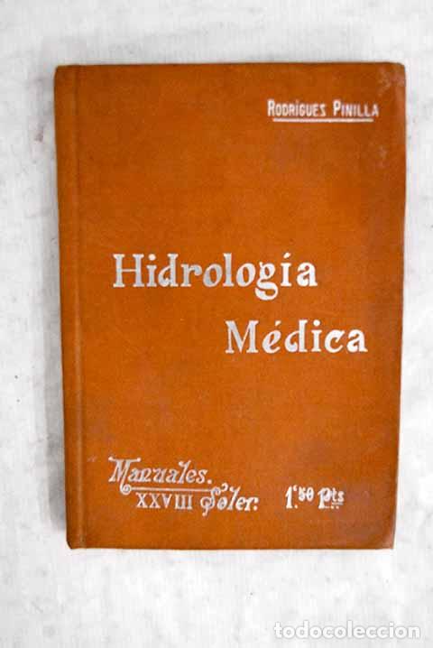 Libros: Manual de hidrolog&iacute;a m&eacute;dica.- Rodr&iacute;guez Pinilla, Hip&oacute;lito