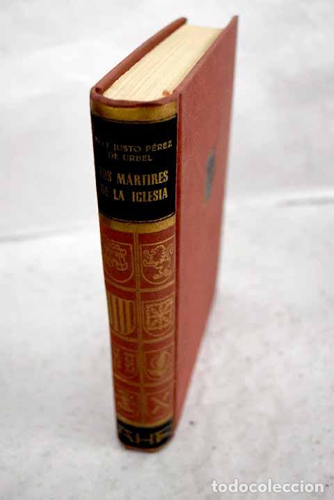 Libros: Los m&aacute;rtires de la Iglesia.- P&eacute;rez de &Uacute;rbel, Justo
