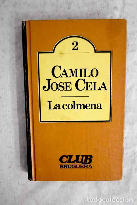 Libros: La colmena: Cela, Camilo Jos&eacute;.- Cela, Camilo Jos&eacute;