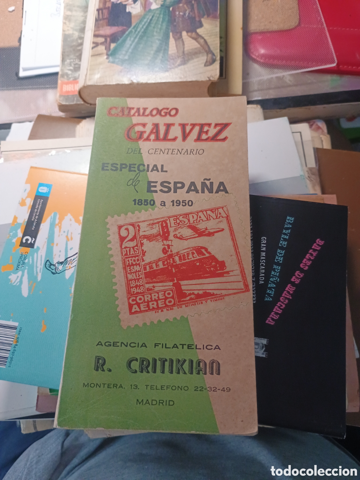 Libros: CATALOGO GALVEZ DEL CENTENARIO ESPECIAL EN ESPA&Ntilde;OA 1850-1950