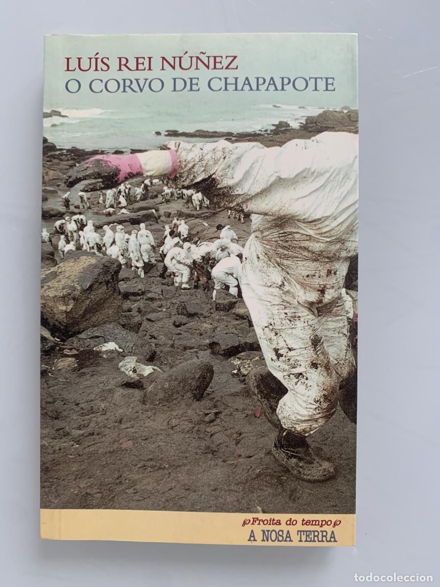 Libros: O CORVO DE CHAPAPOTE - Lu&iacute;s Rei N&uacute;&ntilde;ez