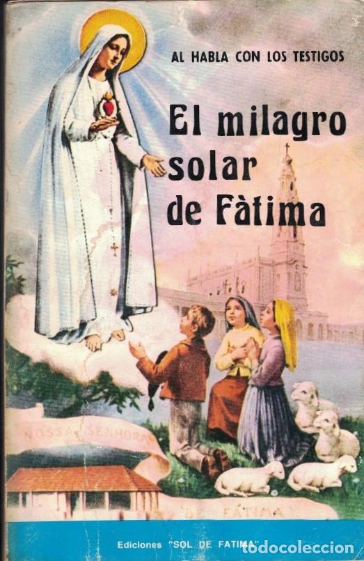Libri di seconda mano: Al habla con los testigos. EL MILAGRO SOLAR DE F&Aacute;TIMA. - Haffert. John,