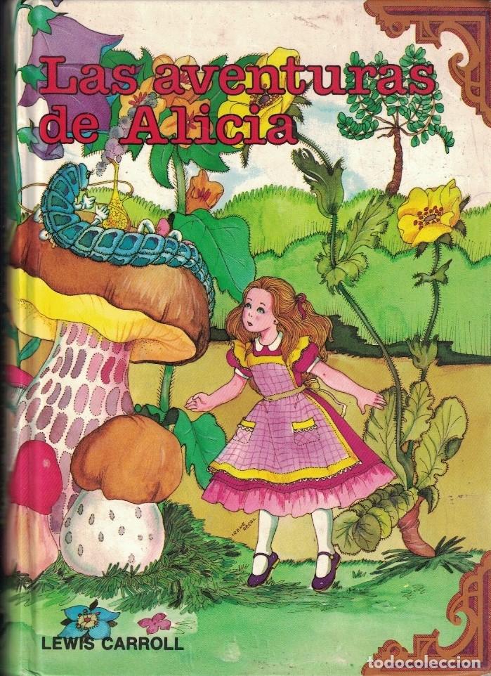 Livres: LAS AVENTURAS DE ALICIA. - Carroll. Lewis,