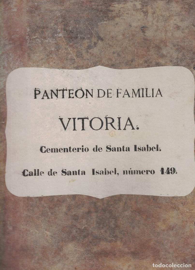 Livres: PANTE&Oacute;N DE FAMILIA DE FRANCISCO JUAN DE AYALA. VITORIA. Cementerio de Santa Isabel. Calle de Santa -