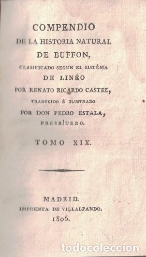 Livres: COMPENDIO DE LA HISTORIA NATURAL DE BUFFON, CLASIFICADO SEG&Uacute;N EL SIST&Eacute;MA DE LIN&Eacute;O. Tomo XIX (de 22)