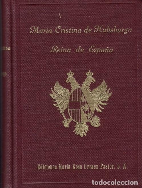 Libros: MAR&Iacute;A CRISTINA DE HABSBURGO REINA DE ESPA&Ntilde;A. - Armie.