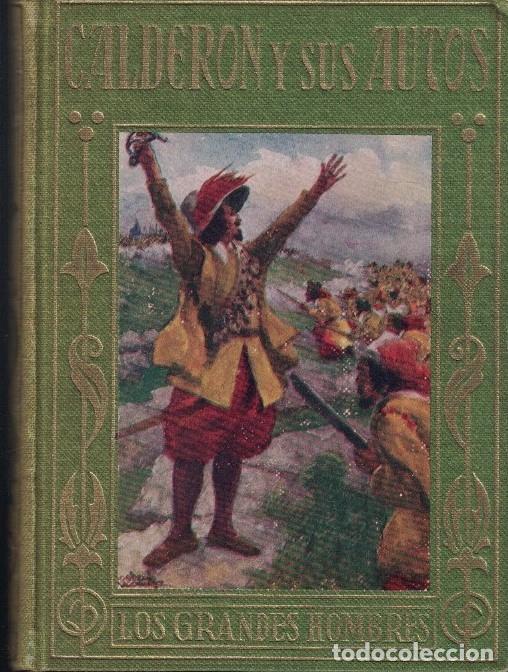 Libros: PEDRO CALDER&Oacute;N DE LA BARCA. SU VIDA Y SUS MAS FAMOSOS AUTOS SACRAMENTALES. Relatada a los ni&ntilde;os. - B