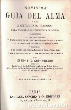 Libros: NOV&Iacute;SIMA GU&Iacute;A DEL ALMA &Oacute; SEA MEDITACIONES PIADOSAS PARA ALCANZAR LA PERFECCI&Oacute;N CRISTIANA. - Romero.