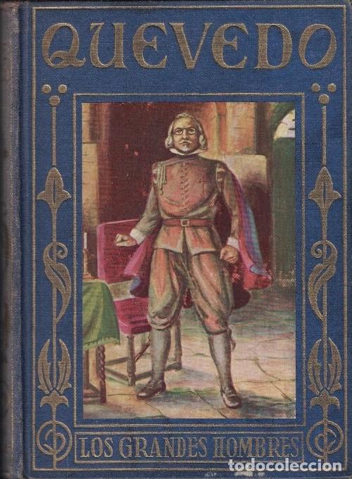 Libros: FRANCISCO DE QUEVEDO. RELATO DE LA VIDA DEL GRAN ESCRITOR, POETA Y FIL&Oacute;SOFO. - Masferrer Cant&oacute;. S.,