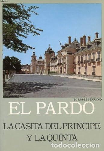 Livres: El Pardo. La casita del pr&iacute;ncipe y la quinta.