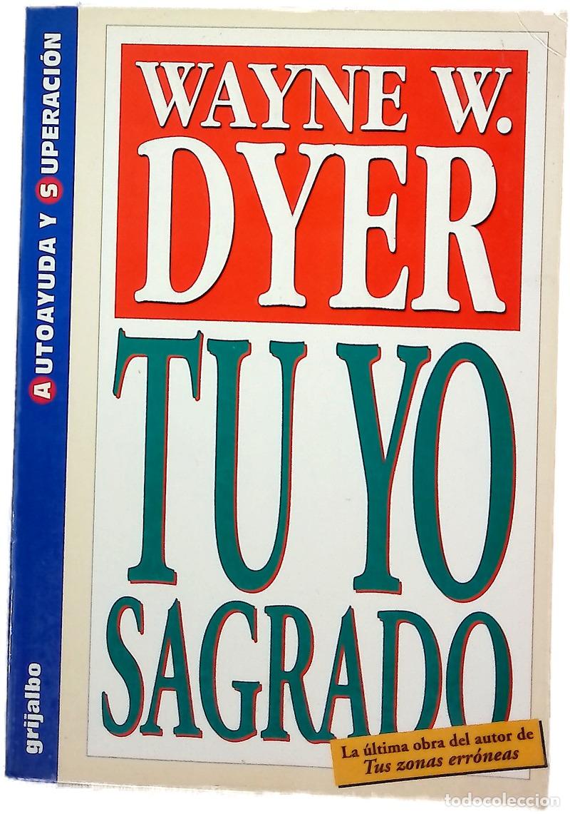 Livres: Tu yo sagrado - Dyer, Wayne W