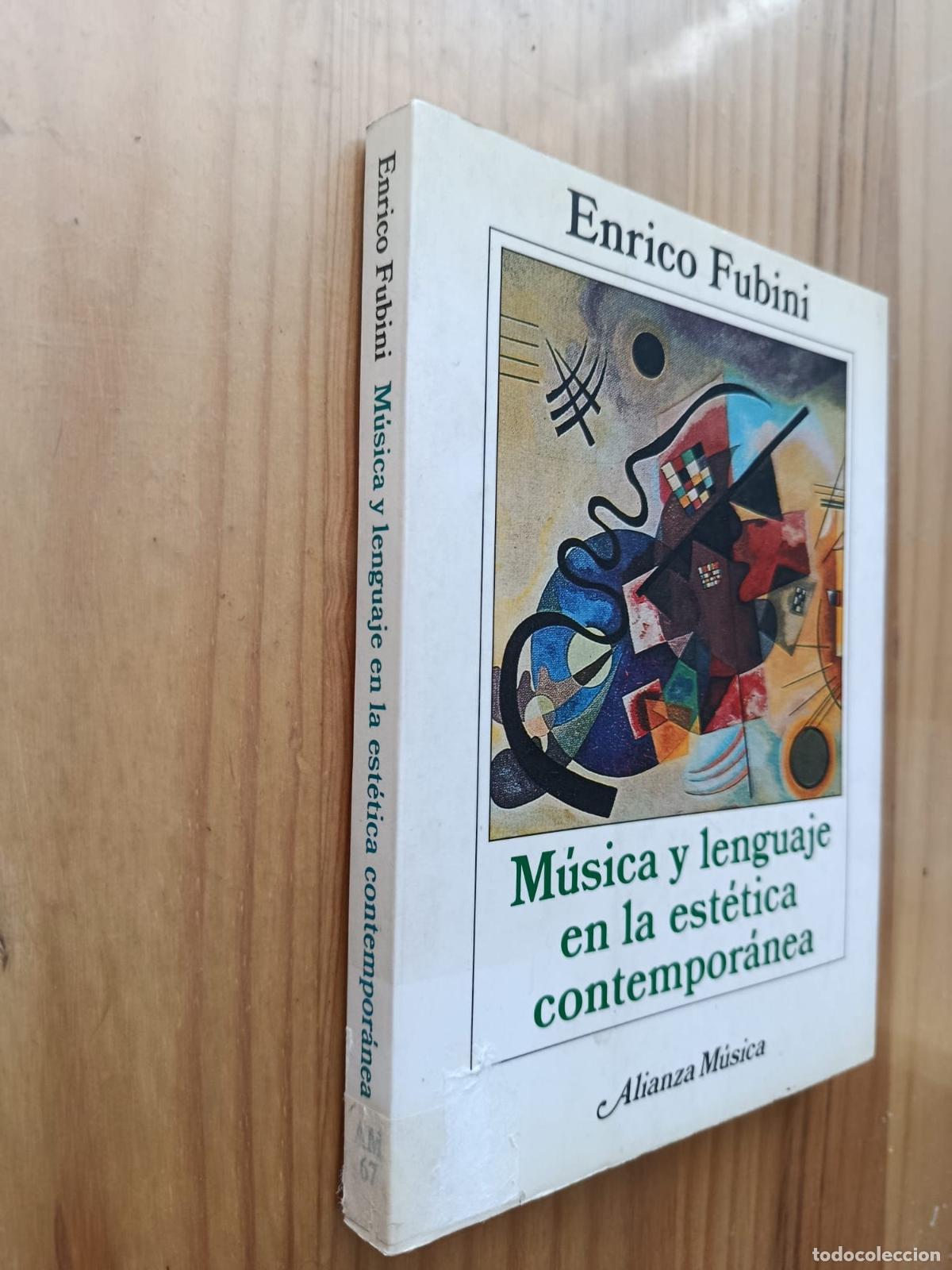 Livres: M&uacute;sica y lenguaje en la est&eacute;tica contempor&aacute;nea - ENRICO FUBINI.