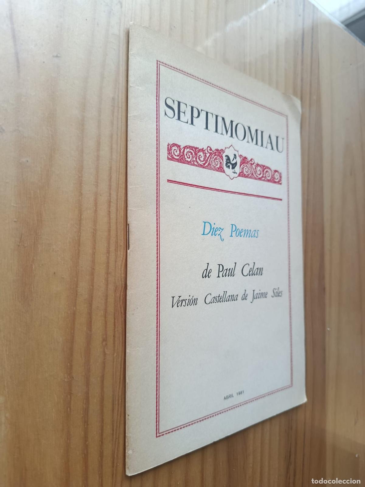 Livres: DIEZ POEMAS DE PAUL CELAN. SEPTIMOMIAU N&ordm;2 - PAUL CELAN, VERSIONES DE JAIME SILES