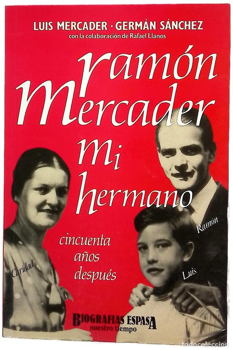Libros: Ram&oacute;n Mercader mi hermano cincuenta a&ntilde;os despu&eacute;s