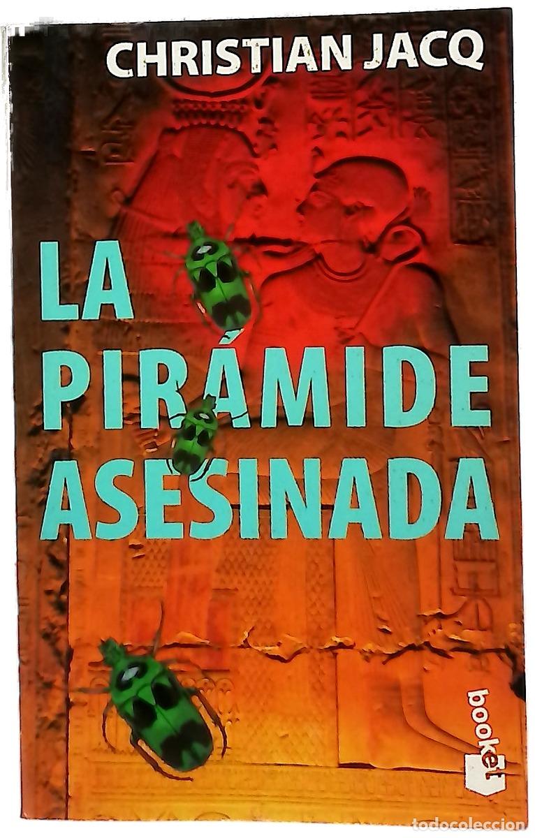 B&uuml;cher: La pir&aacute;mide asesinada - Jacq, Christian