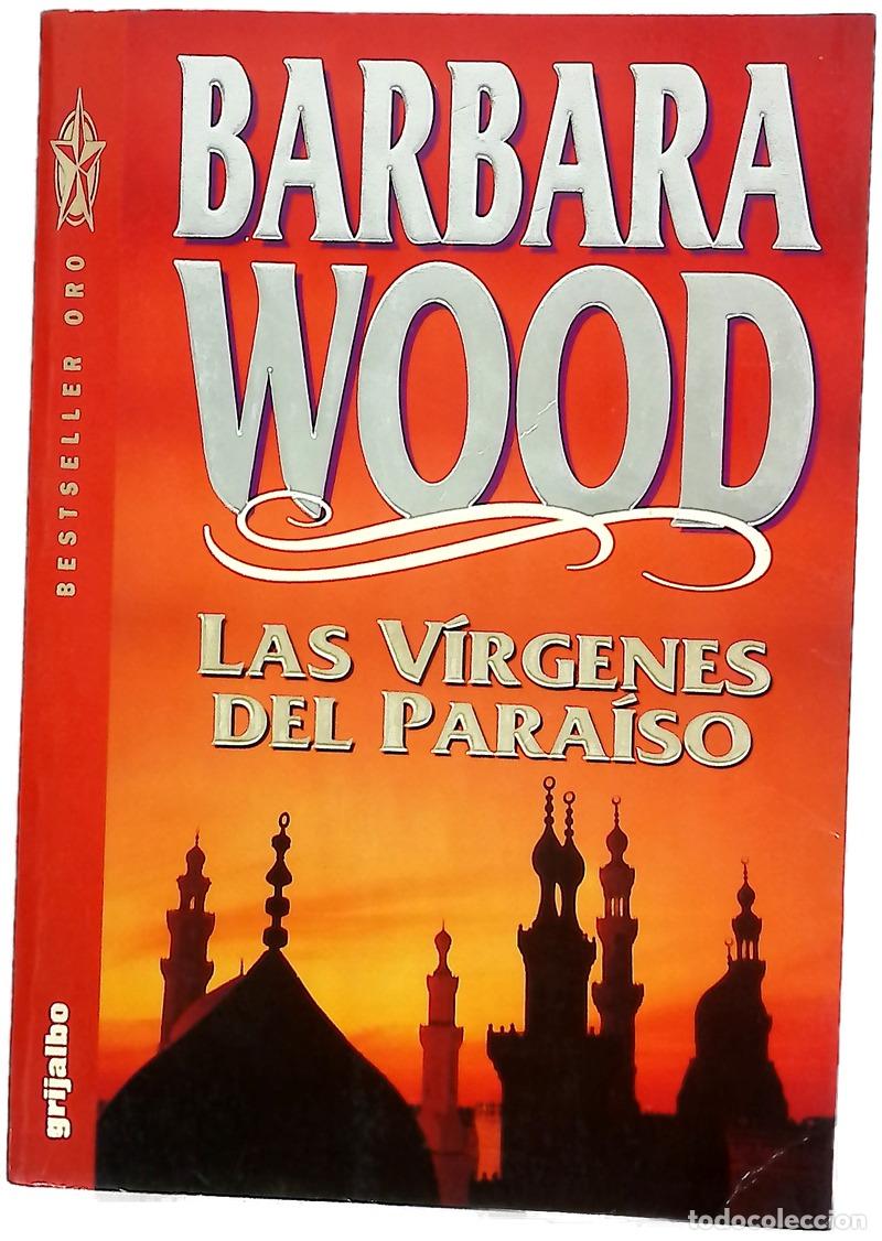 B&uuml;cher: Las v&iacute;rgenes del paraiso - Barbara Wood