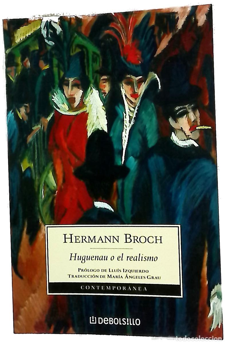 B&uuml;cher: Huguenau o el realismo - Broch, Hermann
