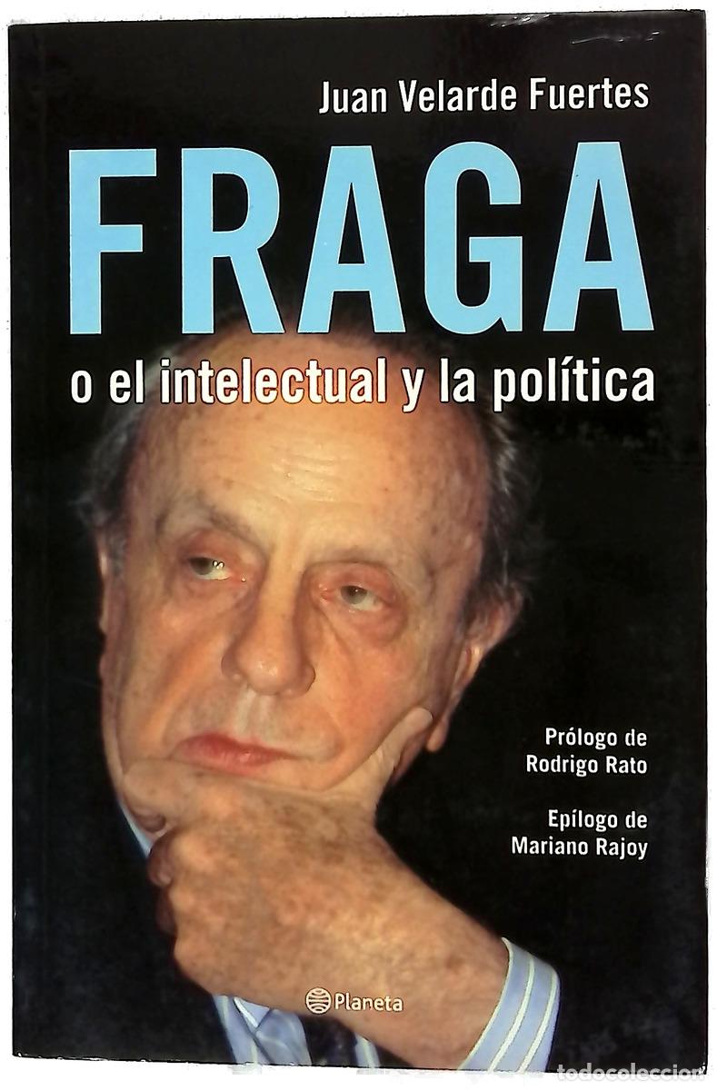 books: Fraga o El intelectual y la pol&iacute;tica una visi&oacute;n desde la econom&iacute;a